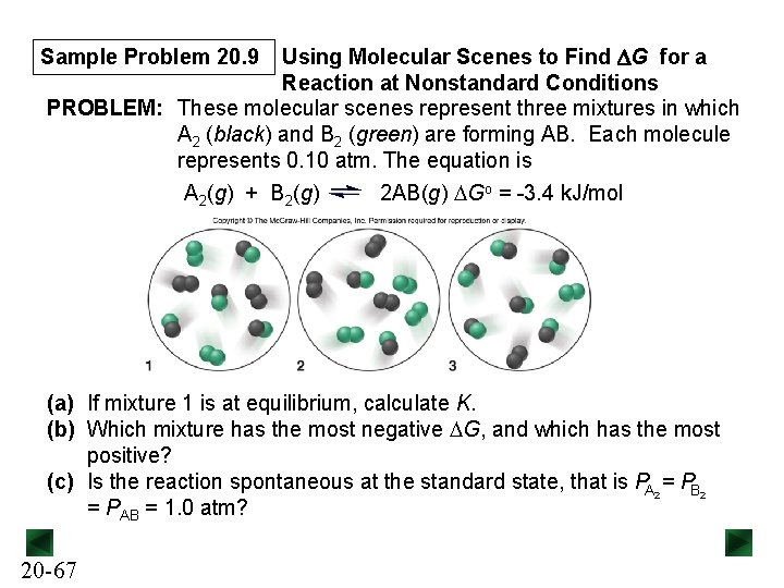 Using Molecular Scenes to Find DG for a Reaction at Nonstandard Conditions PROBLEM: These