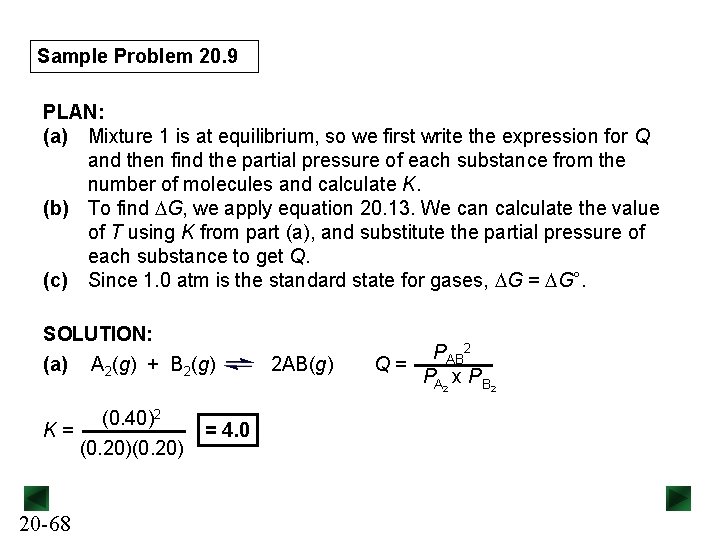 Sample Problem 20. 9 PLAN: (a) Mixture 1 is at equilibrium, so we first