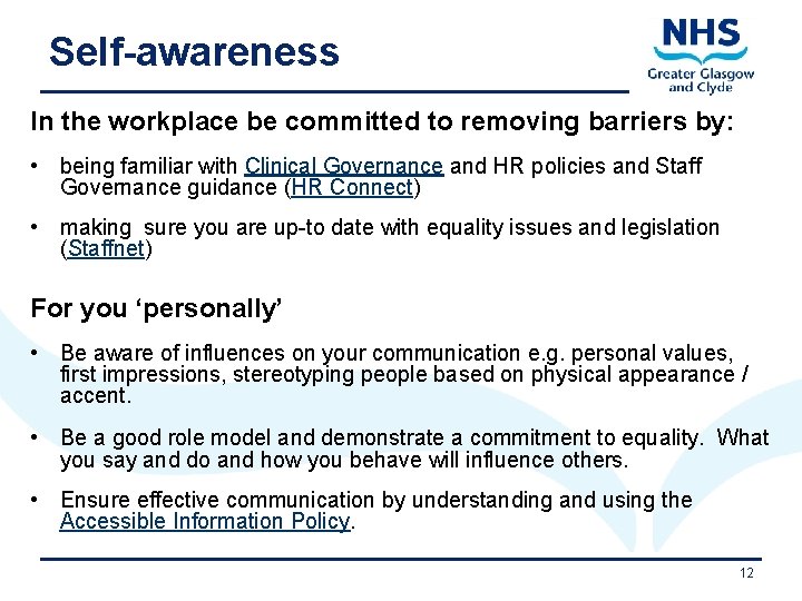 Self-awareness In the workplace be committed to removing barriers by: • being familiar with