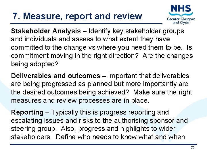 7. Measure, report and review Stakeholder Analysis – Identify key stakeholder groups and individuals