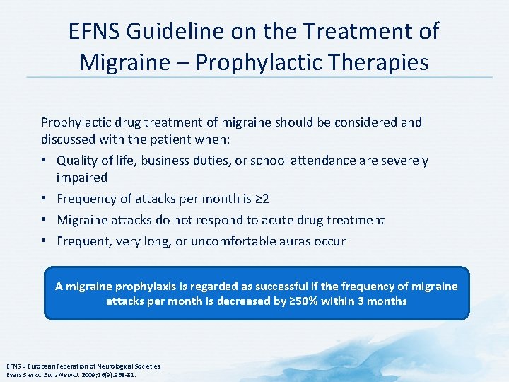 EFNS Guideline on the Treatment of Migraine – Prophylactic Therapies Prophylactic drug treatment of