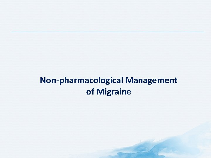 Non-pharmacological Management of Migraine 