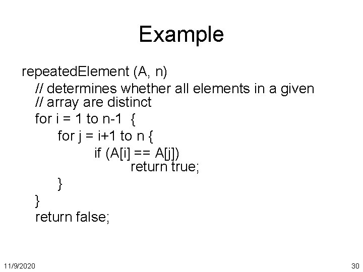 Example repeated. Element (A, n) // determines whether all elements in a given //