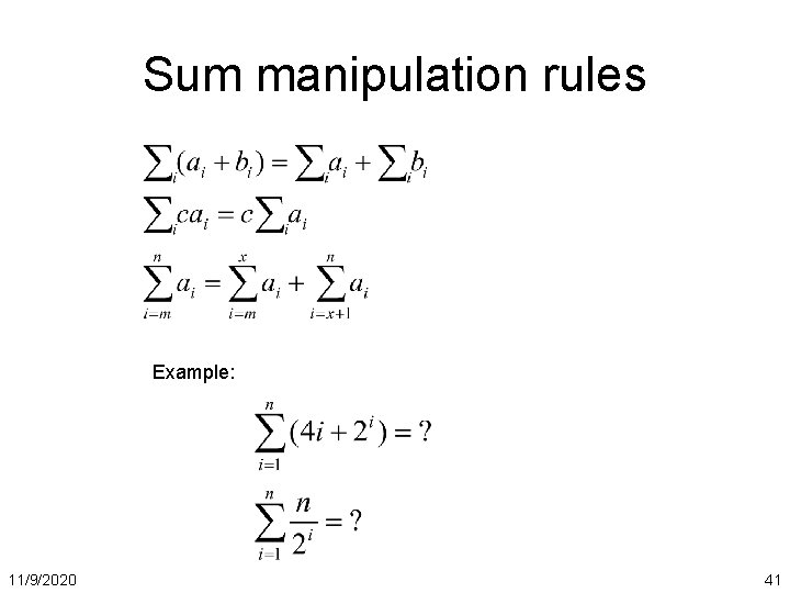 Sum manipulation rules Example: 11/9/2020 41 