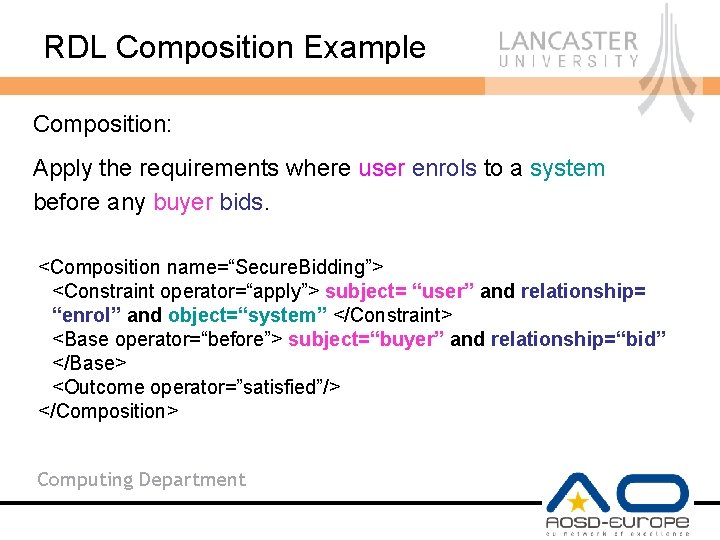 RDL Composition Example Composition: Apply the requirements where user enrols to a system before