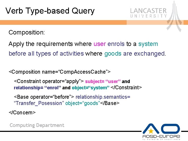 Verb Type-based Query Composition: Apply the requirements where user enrols to a system before