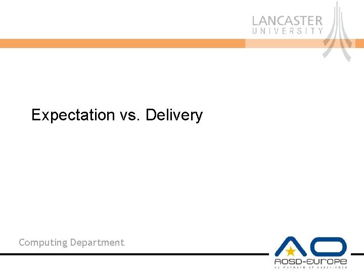 Expectation vs. Delivery Computing Department 