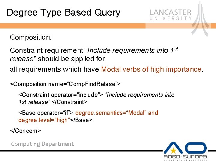 Degree Type Based Query Composition: Constraint requirement “Include requirements into 1 st release” should