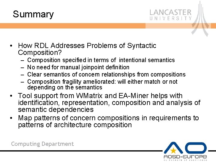 Summary • How RDL Addresses Problems of Syntactic Composition? – – Composition specified in