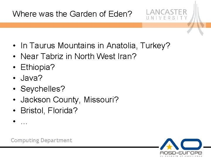 Where was the Garden of Eden? • • In Taurus Mountains in Anatolia, Turkey?