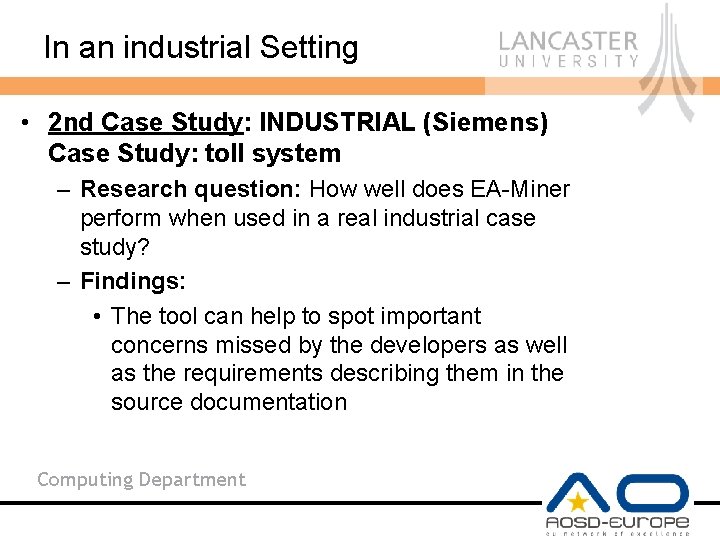 In an industrial Setting • 2 nd Case Study: INDUSTRIAL (Siemens) Case Study: toll