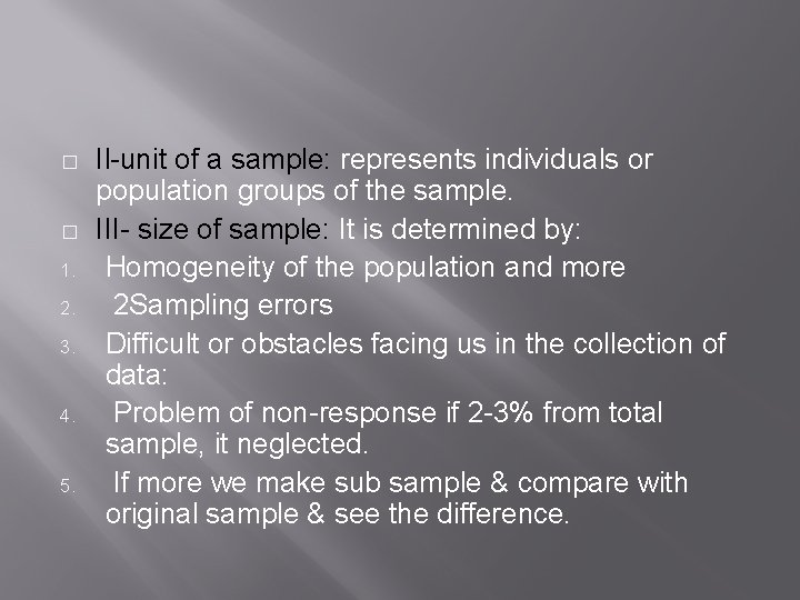 � � 1. 2. 3. 4. 5. Il-unit of a sample: represents individuals or
