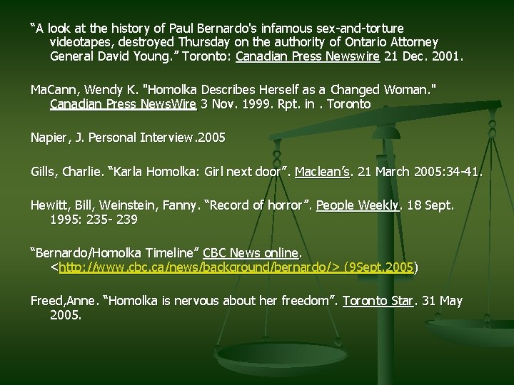 “A look at the history of Paul Bernardo's infamous sex-and-torture videotapes, destroyed Thursday on