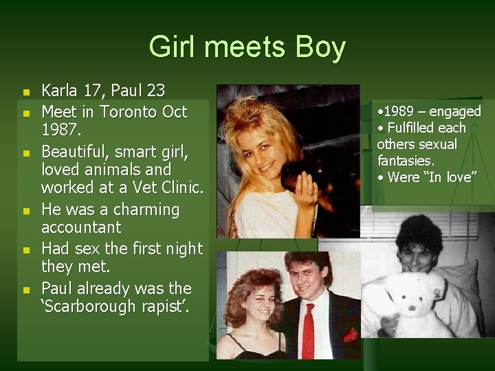 Girl meets Boy n n n Karla 17, Paul 23 Meet in Toronto Oct