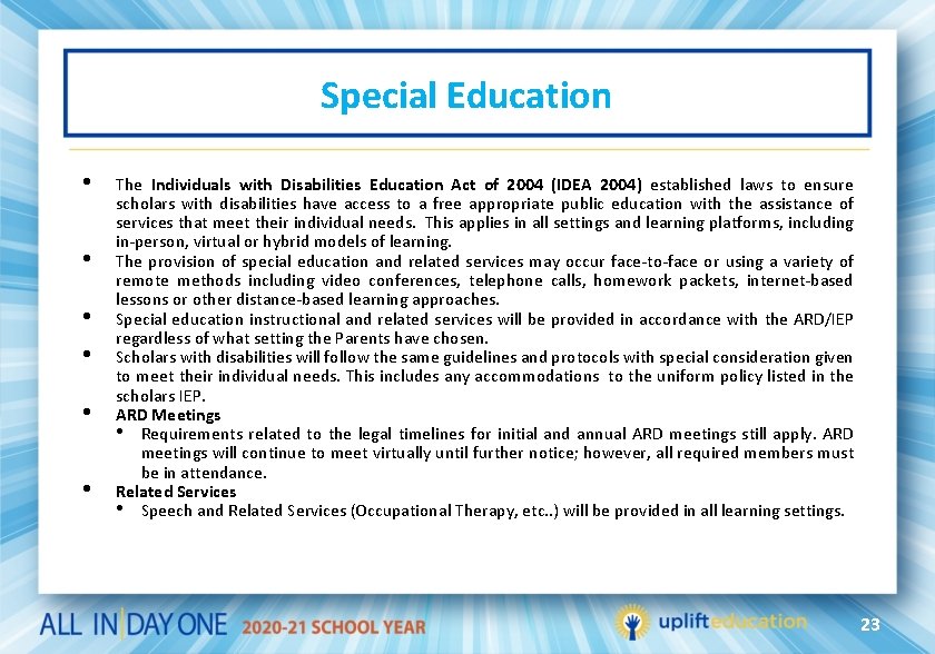 Special Education • • • The Individuals with Disabilities Education Act of 2004 (IDEA