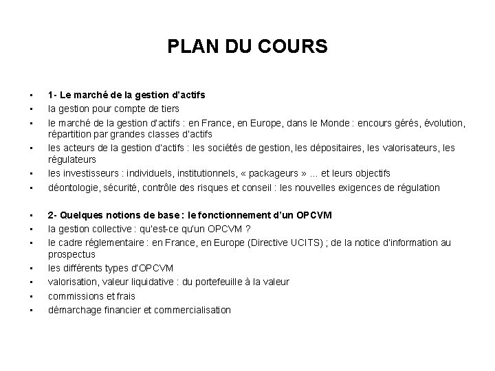 PLAN DU COURS • • • • 1 - Le marché de la gestion