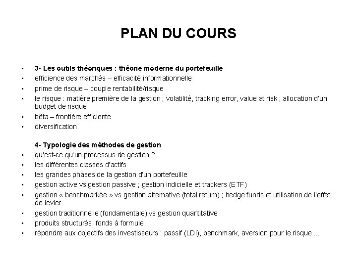 PLAN DU COURS • • • • 3 - Les outils théoriques : théorie