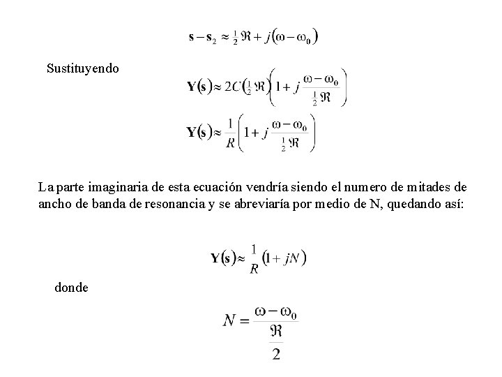 Sustituyendo La parte imaginaria de esta ecuación vendría siendo el numero de mitades de