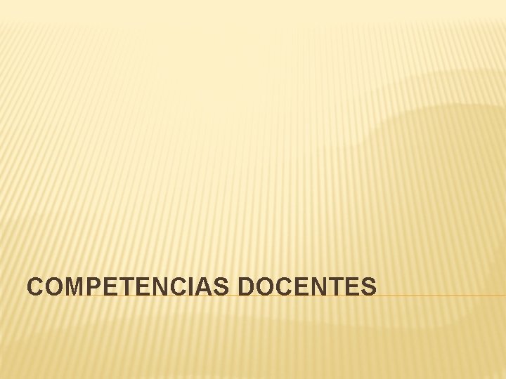 COMPETENCIAS DOCENTES 