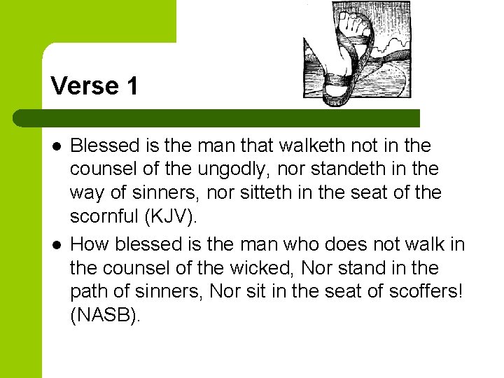 Verse 1 l l Blessed is the man that walketh not in the counsel