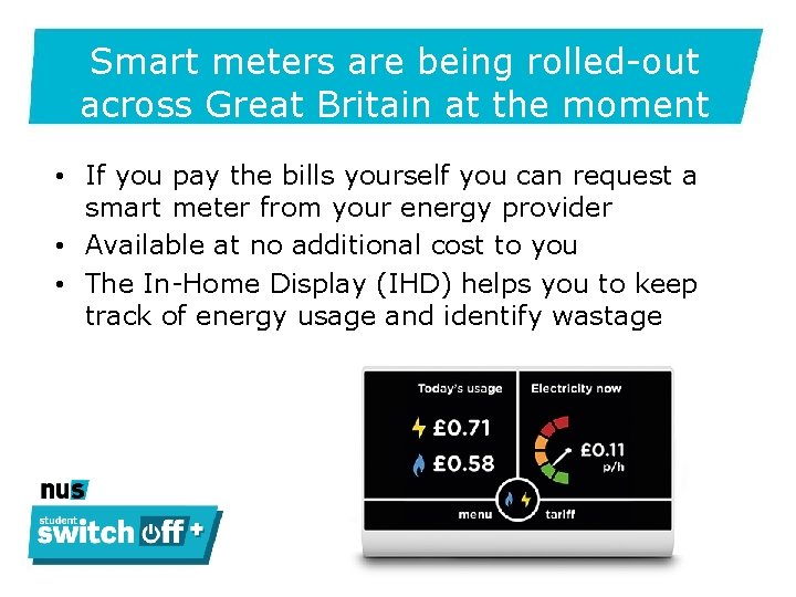 Smart meters are being rolled-out across Great Britain at the moment • If you