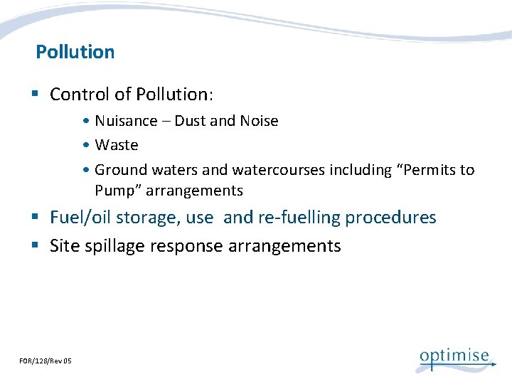 Pollution § Control of Pollution: • Nuisance – Dust and Noise • Waste •