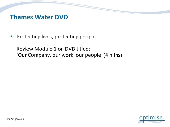 Thames Water DVD § Protecting lives, protecting people Review Module 1 on DVD titled: