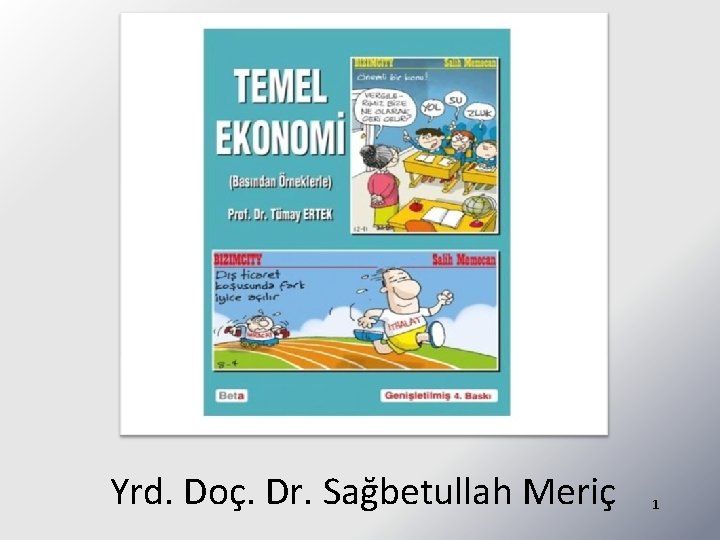 Yrd. Doç. Dr. Sağbetullah Meriç 1 