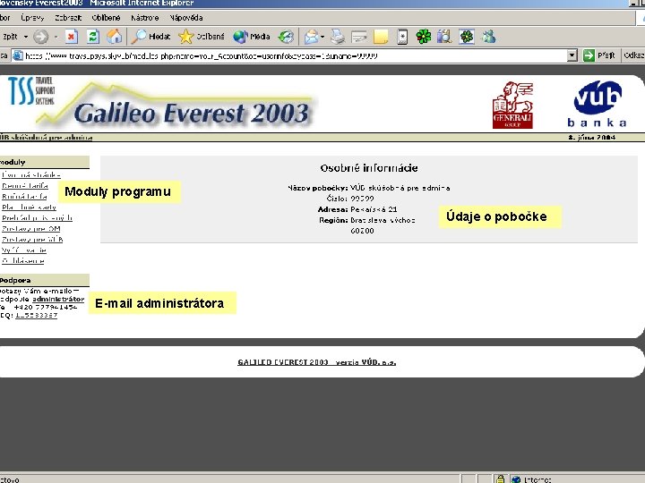 Moduly programu Údaje o pobočke E-mail administrátora 