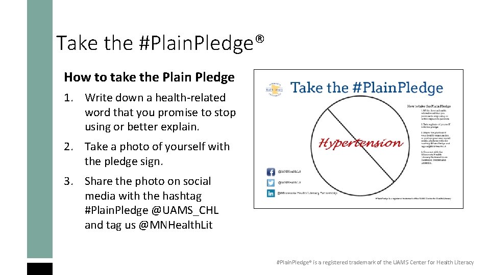 Take the #Plain. Pledge® How to take the Plain Pledge 1. Write down a