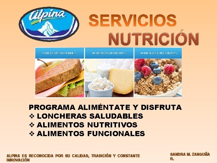 NUTRICIÓN PROGRAMA ALIMÉNTATE Y DISFRUTA v LONCHERAS SALUDABLES v ALIMENTOS NUTRITIVOS v ALIMENTOS FUNCIONALES