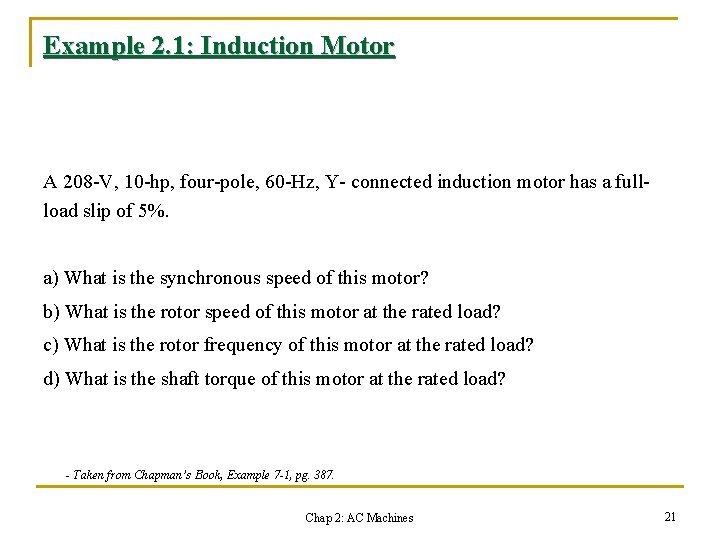 Example 2. 1: Induction Motor A 208 -V, 10 -hp, four-pole, 60 -Hz, Y-