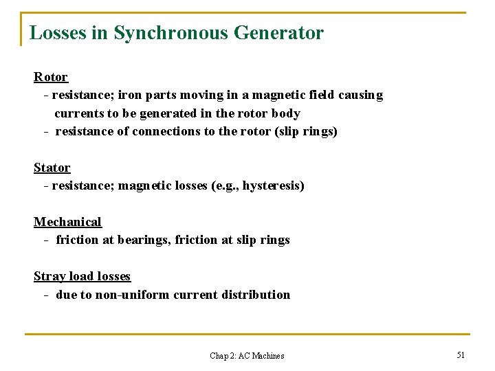 Losses in Synchronous Generator Rotor - resistance; iron parts moving in a magnetic field