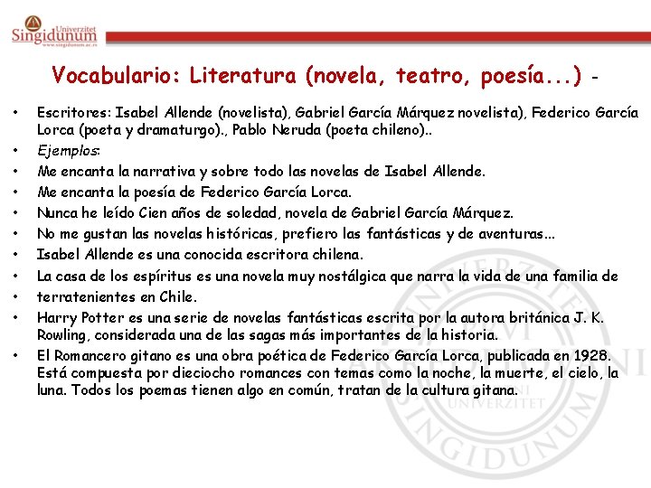 Vocabulario: Literatura (novela, teatro, poesía. . . ) • • • – Escritores: Isabel