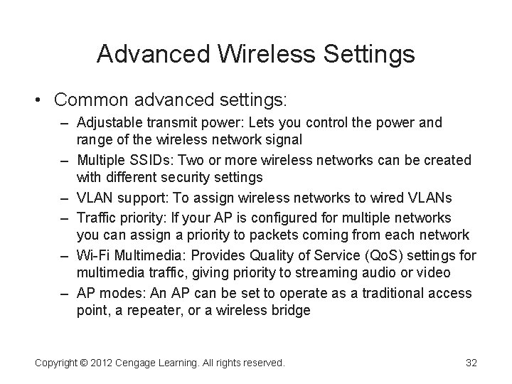 Advanced Wireless Settings • Common advanced settings: – Adjustable transmit power: Lets you control