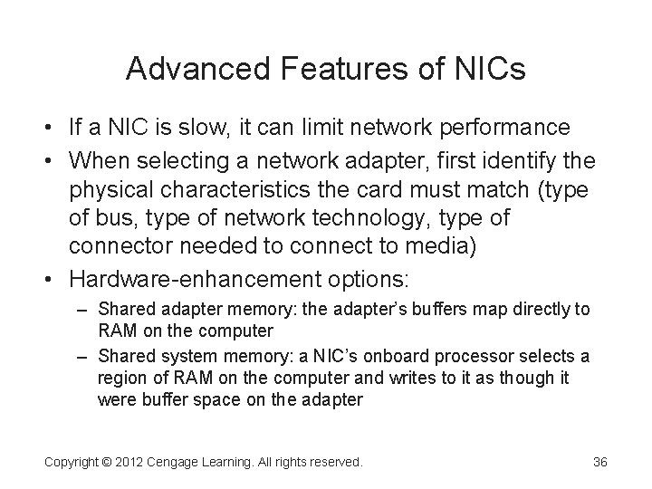 Advanced Features of NICs • If a NIC is slow, it can limit network