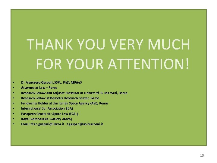 THANK YOU VERY MUCH FOR YOUR ATTENTION! • • • Dr Francesco Gaspari, SSPL, THANK YOU VERY MUCH FOR YOUR ATTENTION! • • • Dr Francesco Gaspari, SSPL,