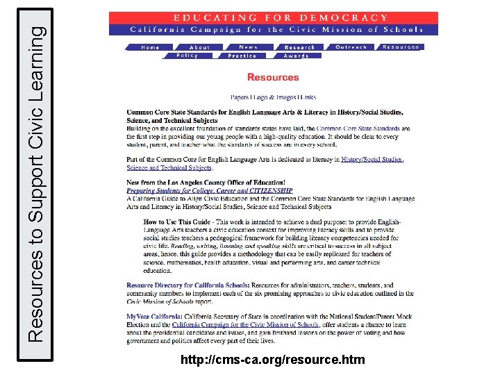 http: //cms-ca. org/resource. htm Resources to Support Civic Learning 