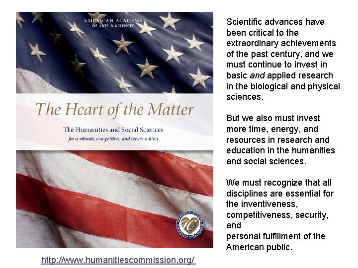 Scientific advances have been critical to the extraordinary achievements of the past century, and