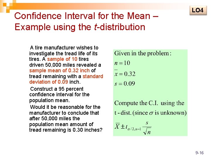 Confidence Interval for the Mean – Example using the t-distribution LO 4 A tire