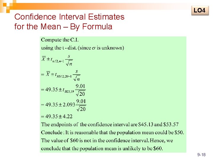 Confidence Interval Estimates for the Mean – By Formula LO 4 9 -18 