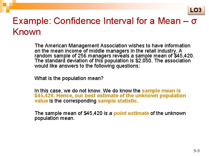 LO 3 Example: Confidence Interval for a Mean – σ Known The American Management