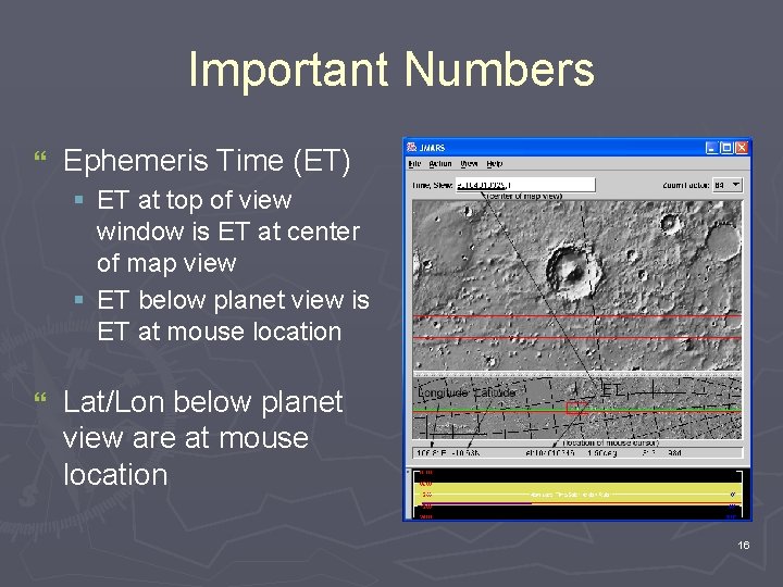 Important Numbers } Ephemeris Time (ET) § ET at top of view window is