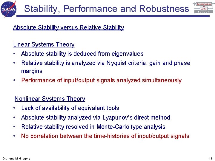 Stability, Performance and Robustness Absolute Stability versus Relative Stability Linear Systems Theory • Absolute