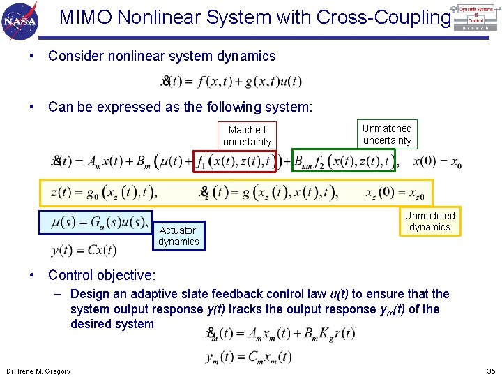 MIMO Nonlinear System with Cross-Coupling • Consider nonlinear system dynamics • Can be expressed