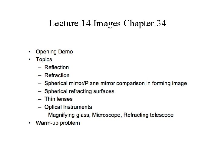 Lecture 14 Images Chapter 34 