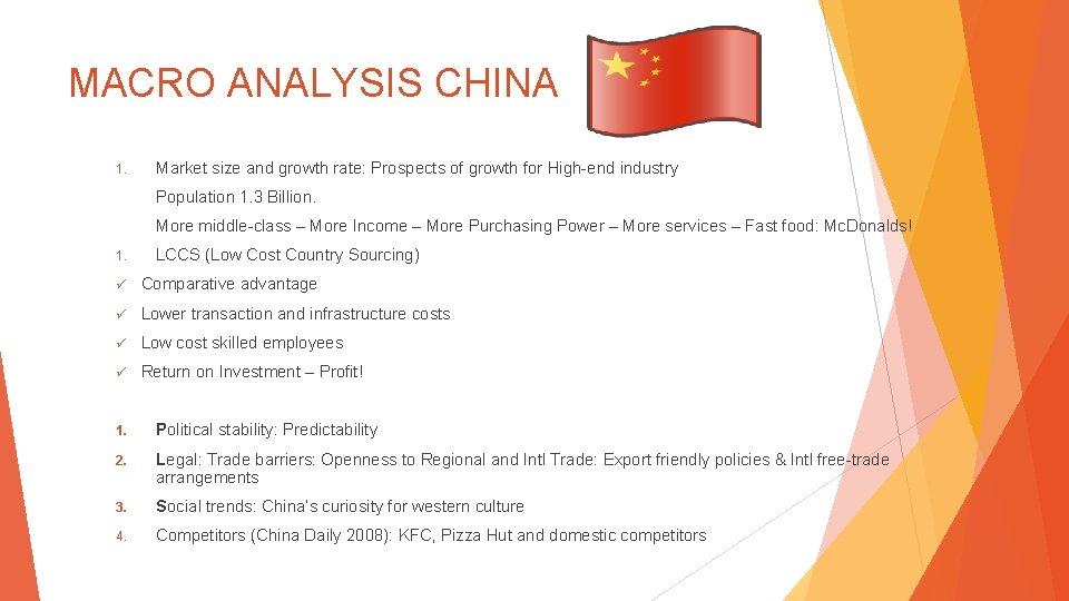 MACRO ANALYSIS CHINA 1. Market size and growth rate: Prospects of growth for High-end