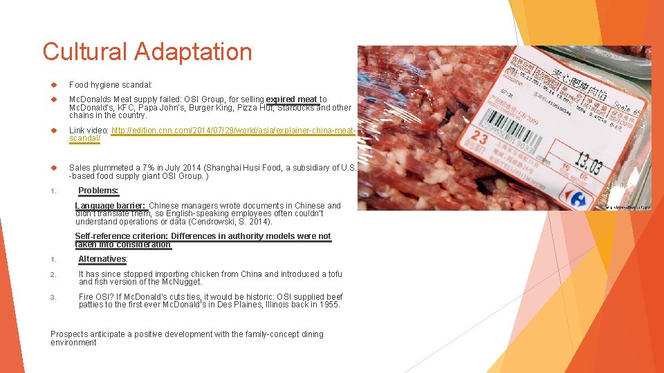 Cultural Adaptation Food hygiene scandal: Mc. Donalds Meat supply failed: OSI Group, for selling