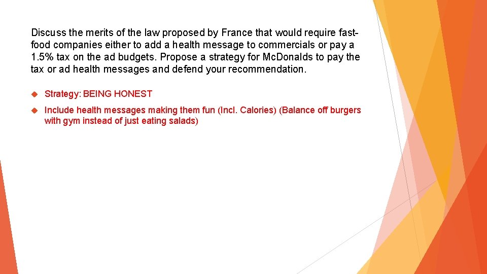 Discuss the merits of the law proposed by France that would require fastfood companies