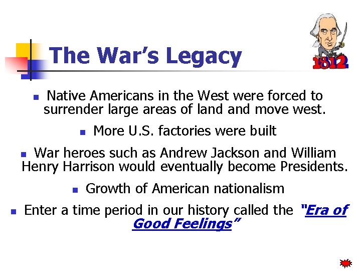The War’s Legacy n Native Americans in the West were forced to surrender large